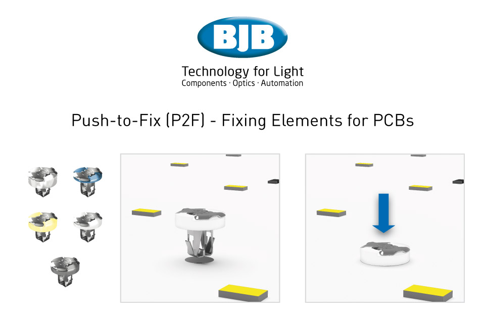 BJB Designs New Fixation Solutions for LED Modules with Push-to-Fix (P2F) Fixing Elements