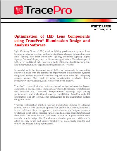 WHITE PAPER: "Optimization of LED Lens Components using TracePro® Illumination Design and Analysis Software"